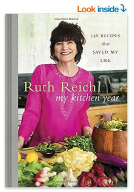 My Kitchen Year: 136 Recipes That Saved My Life